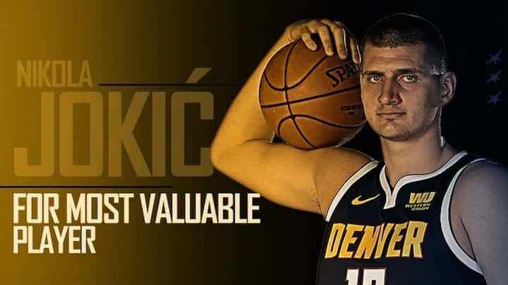 Nikola Jokic - Denver Nuggets - MVP